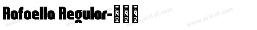 Rafaella Regular字体转换